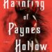 Cover of The Haunting of Paynes Hollow